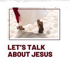 Let’s Talk About Jesus More